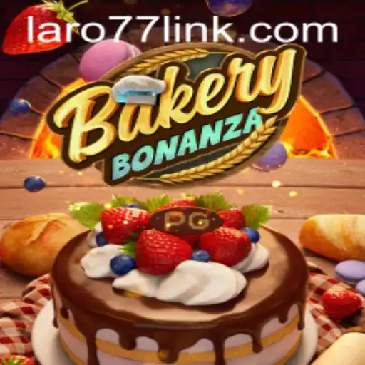 Unraveling the Delightful World of BakeryBonanza Featuring LARO77