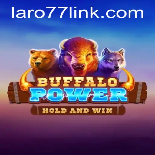 BuffaloPower: A Wild Adventure with LARO77