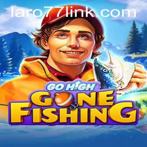 Explore the Exciting World of GoHighGoneFishing with LARO77