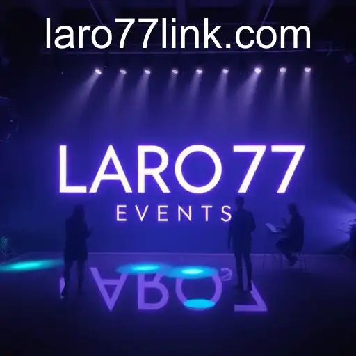 The Allure of Exclusive Events with LARO77